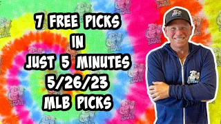 MLB Best Bets for Today Picks & Predictions Friday 5/26/23 | 7 Picks in 5 Minutes