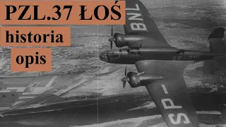 PZL.37 ŁOŚ - historia, dane techniczne i opis