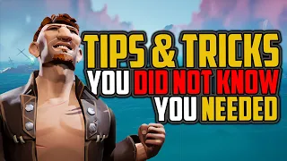 Sea of Thieves: Tips & Tricks you Didn't know you needed [Secrets of]