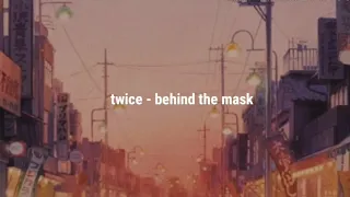 twice - behind the mask // english lyrics