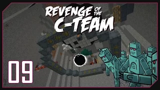 Revenge of the C Team - 09 - POWER DOES MATTER (FUSION REACTOR)