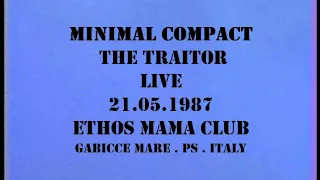 Minimal Compact - The Traitor (Live 1987)