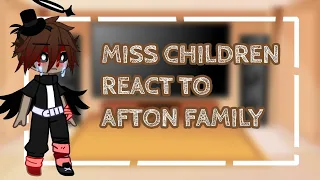 Missing children react to Afton family ||ft.FNAF, Elizabeth Afton|| 2/？||Old AU