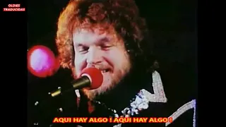 BACHMAN TURNER OVERDRIVE "YOU AIN´T SEEN NOTHING YET" SUBTITULADA AL ESPAÑOL (1974).