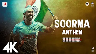 Soorma Anthem Full Video - Soorma | Diljit, Taapsee | Shankar Mahadevan | Shankar Ehsaan Loy | 4K