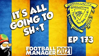 FM21 - Basingstoke Town FC - EP173 - It's all gone to Sh*t