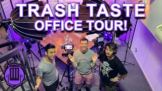 Trash Taste Office Tour!