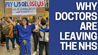 WHY ARE DOCTORS LEAVING THE NHS | doctors pay, burnout and moving abroad