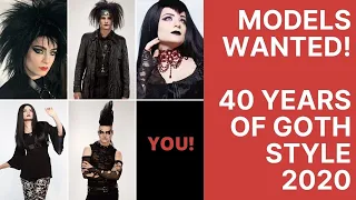 Models Wanted: 40 Years of Goth Style Update!