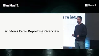 BlueHat IL 2020 - Gal De Leon - Exploiting Errors in Windows Error Reporting