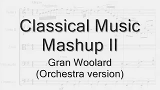 Classical Music Mashup II (String Orchestra version)