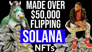 Made Over $50,000 Flipping Solana NFTs and these are my Strategies. 😱💸