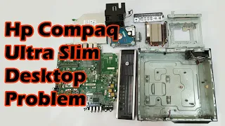 HP COMPAQ Elite Ultra Slim Desktop Pc Problem
