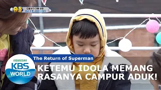 Ketemu Idola Memang Rasanya Campur Aduk! [The Return of Superman/12-04-2020][SUB INDO]