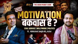 Power Of IAS & IPS Officer Ft. Abhishek Singh | Dark Side Of UPSC & Bollywood: The Arun Pandit Show