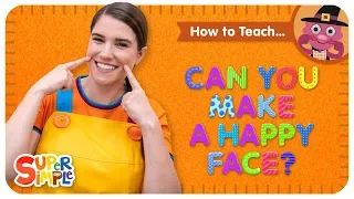 How to Teach the Super Simple Song for Halloween, "Can You Make A Happy Face?" - Teaching Tips