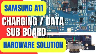 SAMSUNG A11 (SM-A115) / Charging | Data | Sub Board| Diode Mode | hardware solutions