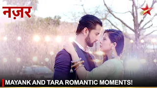 Nazar | नज़र | Mayank and Tara romantic moments!