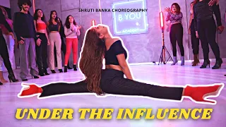 Under The Influence | Chris Brown | Shruti Banka Choreography