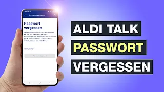 Mein Aldi Talk App Passwort vergessen: So kannst du es zurücksetzen - Tutorial - Testventure