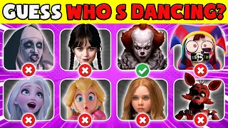 Guess Who's DANCING? Elsa,Wednesday,The Nun, The Amazing Digital Circus, Princess Peach, FNAF, M3gan