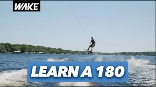 How to Learn a Heelside 180 | THE WAKE CHANNEL