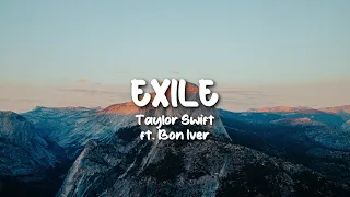 Exile Lyrics by Taylor Swift ft. Bon Iver