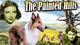 The Painted Hills I Adventures Hollywood Movie I Pal, Paul Kelly, Lassie's Cine classic show 2024