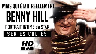 Mais qui était réellement BENNY HILL? Portrait intime de Star.