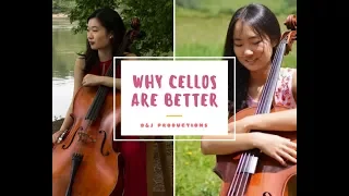 Why Cellos Are Better