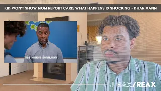 Kid WON'T SHOW MOM Report Card, What Happens Is Shocking - Dhar Mann | J.Max/Reax (Reaction)