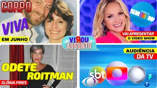 Novela Corpo a Corpo no VIVA I Glória Pires será Odete Roitman I Eliana vai apresentar VÍDEO SHOW