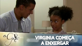 A Gata - Virginia começa a enxergar