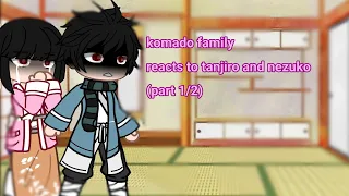 kamado family react to tanjiro and nezuko|part 1/2|cringe dramatic|short|read disc!|