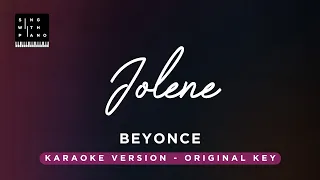 Jolene - Beyonce (Original Key Karaoke) - Piano instrumental Cover with Lyrics