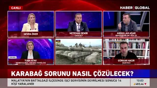 Karabağ Sorunu Nasıl Çözülecek? Abdullah Ağar'dan Karabağ Yorumu