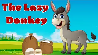 The Lazy Donkey - Read Aloud Moral Story for Kids