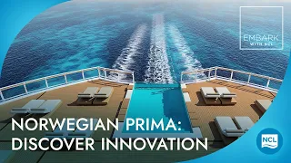 Norwegian Prima: Discover Innovation | EMBARK with NCL