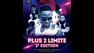 Plus 2 Limite part 2 avec Mister SBAAK