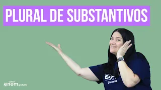 PLURAL DOS SUBSTANTIVOS: flexão de número | RESUMO DE PORTUÊS PARA O ENEM