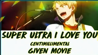Centimillimental (センチミリメンタル) - Super Ultra I LOVE YOU (スーパーウルトラ I LOVE YOU) (Kan|Rom|Eng) Lyrics/歌詞