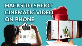 How to Shoot Cinematic Video with Phone (Without Tripod)