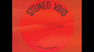 Stoned Void Trailer Dunes and Degrees