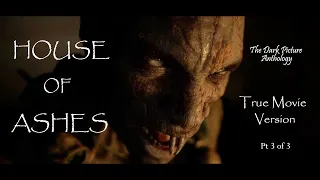 HOUSE OF ASHES (TRUE MOVIE VERSION) Part 3 of 3