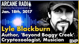 Lyle Blackburn | Cryptozoologist, Researcher, Author, Musician - Phantoms & Monsters Radio