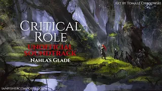 Nahla's Glade - Critical Role Unofficial Soundtrack