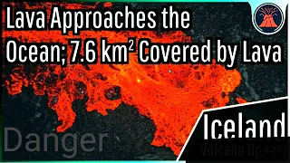 lceland Volcano Eruption Update; LavaApproaches the Ocean, Could Strike Hraun