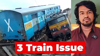 3 Train Issue - Coromandel - Howrah Express | Madan Gowri | MG