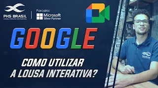 GOOGLE MEET 2022: COMO UTILIZAR O RECURSO LOUSA INTERATIVA?