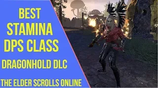 Best Stamina DPS Class ESO Dragonhold